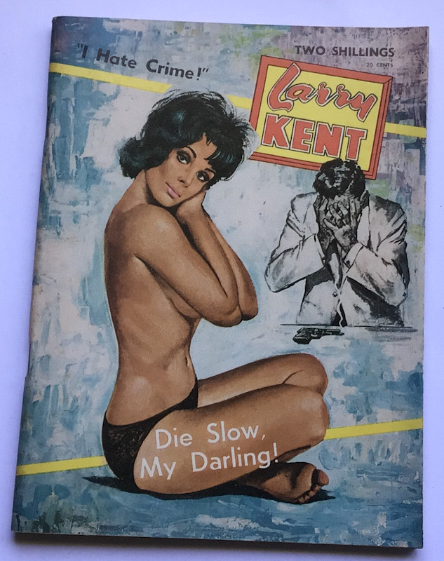 Larry Kent Die Slow, My Darling Australian Detective paperback book No619